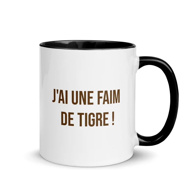 J'ai une faim de tigre - Mug